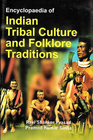ŷKoboŻҽҥȥ㤨Encyclopaedia of Indian Tribal Culture and Folklore Traditions (Tribal Movements and Politics in IndiaŻҽҡ[ Ravi Shanker Prasad ]פβǤʤ13,675ߤˤʤޤ