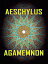 Aeschylus - Agamemnon