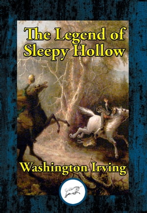 The Legend of Sleepy Hollow【電子書籍】[ Washington Irving ]