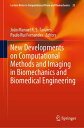 New Developments on Computational Methods and Imaging in Biomechanics and Biomedical Engineering【電子書籍】