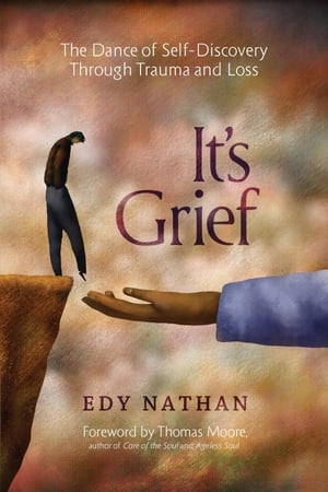楽天楽天Kobo電子書籍ストアIt's Grief The Dance of Self-Discovery Through Trauma and Loss【電子書籍】[ Edy Nathan ]