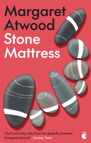 Stone Mattress Nine Wicked Tales【電子書籍