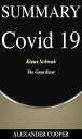 Summary of Covid 19 by Klaus Schwab - The Great Reset - A Comprehensive Summary【電子書籍】 Alexander Cooper