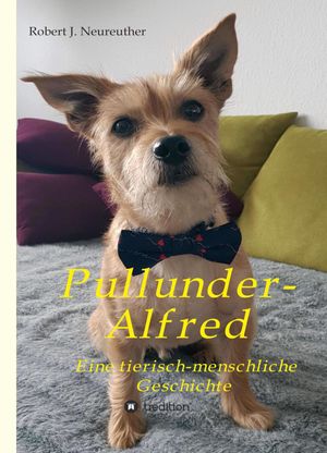 Pullunder-Alfred Eine tierisch-menschliche Geschichte