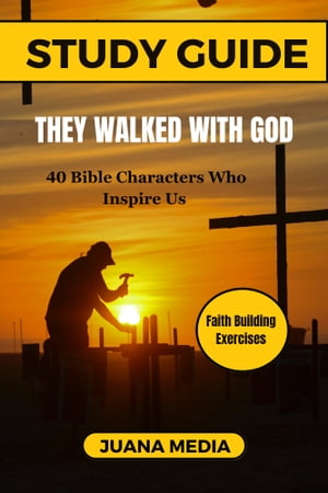They Walked with God Study Guide by Max Lucado