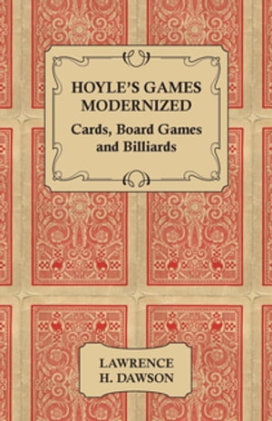 Hoyle's Games Modernized - Cards, Board Games and Billiards