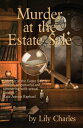 Murder at the Estate Sale First in the Molly & Emma Booksellers Series【電子書籍】[ Li...