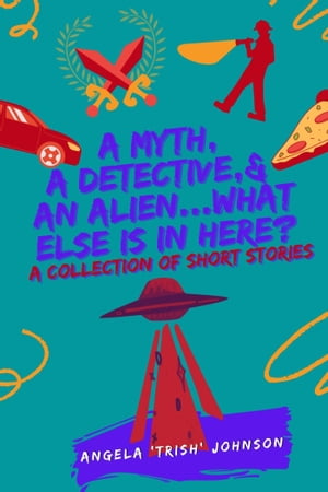 ŷKoboŻҽҥȥ㤨A Myth, A Detective, & An Alien...What Else Is In Here?Żҽҡ[ Angela 'Trish' Johnson ]פβǤʤ115ߤˤʤޤ
