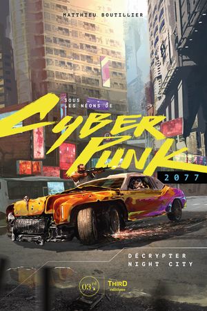 Sous les n?ons de Cyberpunk 2077 D?crypter Night CityŻҽҡ[ Matthieu ...