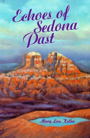 Echoes of Sedona Past