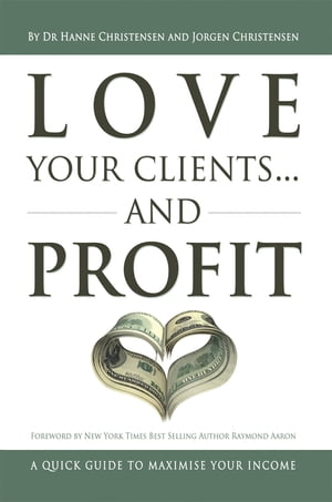 Love Your Clients... and Profit