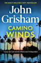 Camino Winds The Ultimate Murder Mystery from the Greatest Thriller Writer Alive【電子書籍】 John Grisham