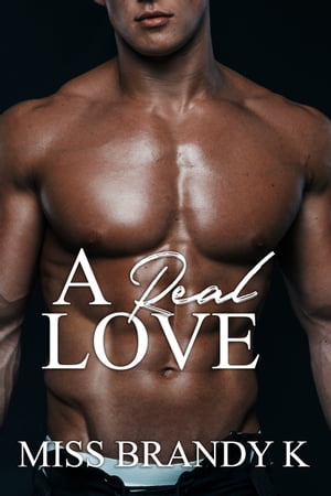 A Real Love【電子書籍】[ Miss Brandy K ]