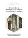 El Instituto de Investigaciones Sociales: origen y contexto hist?rico