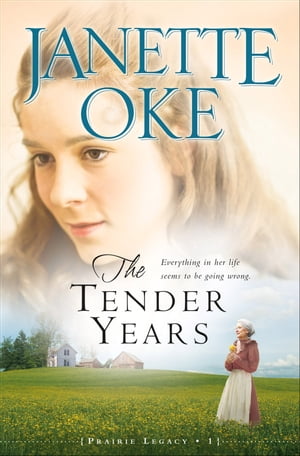 Tender Years, The (Prairie Legacy Book #1)