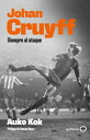 Johan Cruyff Siempre al ataque【電子書籍】[ Auke K