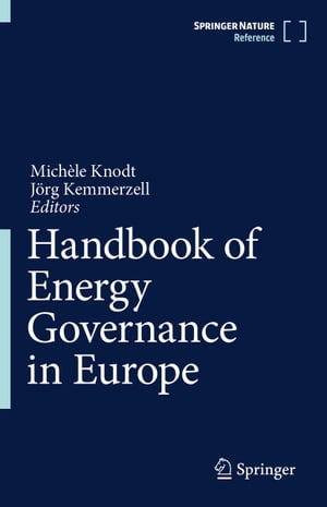 Handbook of Energy Governance in EuropeŻҽҡ