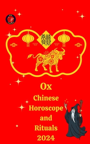 Ox Chinese Horoscope and Rituals