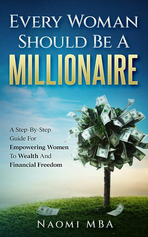 Every Woman Should Be A Millionaire