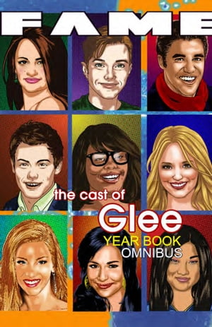 ŷKoboŻҽҥȥ㤨FAME: The Cast of Glee Yearbook OmnibusŻҽҡ[ C.W. Cooke and P.R. McCormack ]פβǤʤ410ߤˤʤޤ