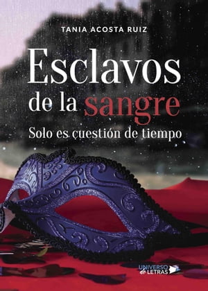 Esclavos de la sangre【電子書籍】[ Tania Acosta Ru