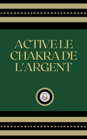 ACTIVE LE CHAKRA DE L'ARGENT