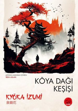 Koya Dağı Keşişi - Japon Klasikleri Dizisi 14