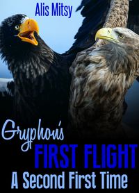 Gryphon’s First Flight: A Second First Time