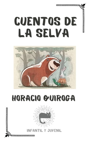 CUENTOS DE LA SELVA Literatura Infantil