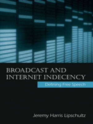 Broadcast and Internet Indecency