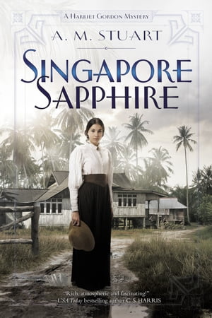 Singapore Sapphire【電子書籍】[ A. M. Stuart ]