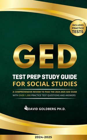 ŷKoboŻҽҥȥ㤨GED Test Prep Study Guide for Social Studies A Comprehensive Review to Pass the 2024-2025 GED Exam with Over 1,000 Practice Test Questions and Answers [2025-2026]Żҽҡ[ David Goldberg ]פβǤʤ691ߤˤʤޤ