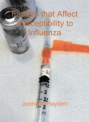 Factors that Affect Susceptibility to Influenza