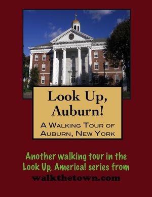 A Walking Tour of Auburn, New York【電子書