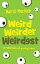 Weird Weirder Weirdest A collection of Quirky TalesŻҽҡ[ Martii Maclean ]