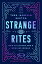 Strange Rites