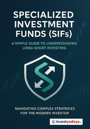 Specialised Investment Funds (SIFs) in India - Everything you need to know【電子書籍】[ Yadnya Investment Academy ]