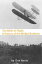 The Birth of Flight: A History of the Wright Brothers