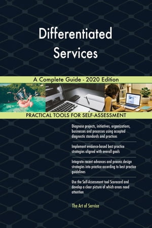 Differentiated Services A Complete Guide - 2020 Edition