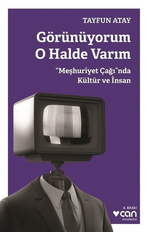 Görünüyorum O Halde Varım