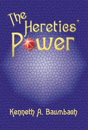 The Heretics' Power