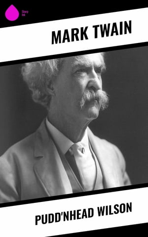 Pudd'nhead Wilson【電子書籍】[ Mark Twain 