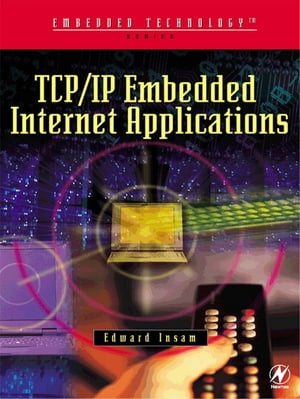 TCP/IP Embedded Internet Applications