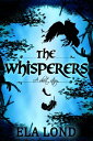 The Whisperers【電子書籍】[ Ela Lond ]