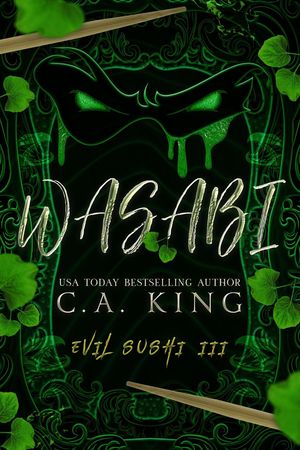 Wasabi Evil Sushi, #3【電子書籍】[ C.A. Ki