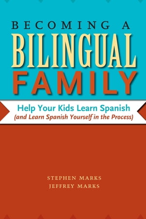 Becoming a Bilingual Family