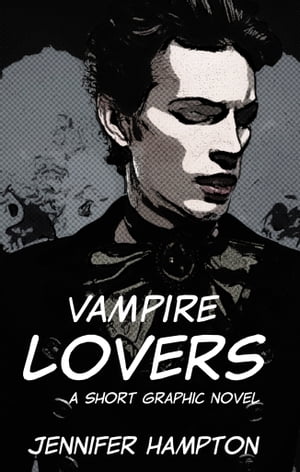 Vampire Lovers【電子書籍】[ Jennifer Hampt