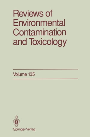 Reviews of Environmental Contamination and Toxicology