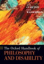 The Oxford Handbook of Philosophy and Disability【電子書籍】