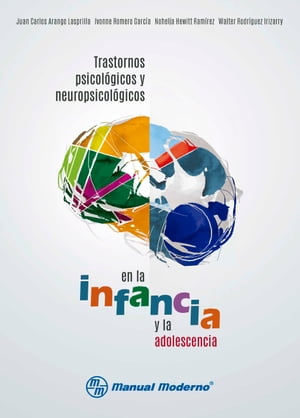 Trastornos psicológicos y neuropsicológicos en la infancia y la adolescencia